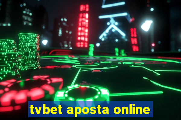 tvbet aposta online